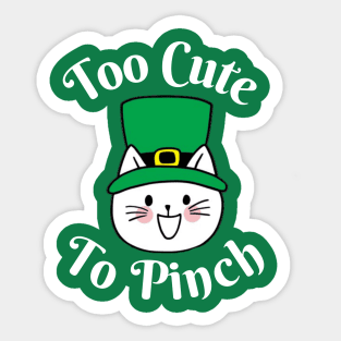 Too Cute To Pinch Cat Lover Funny St Patricks Day Sticker